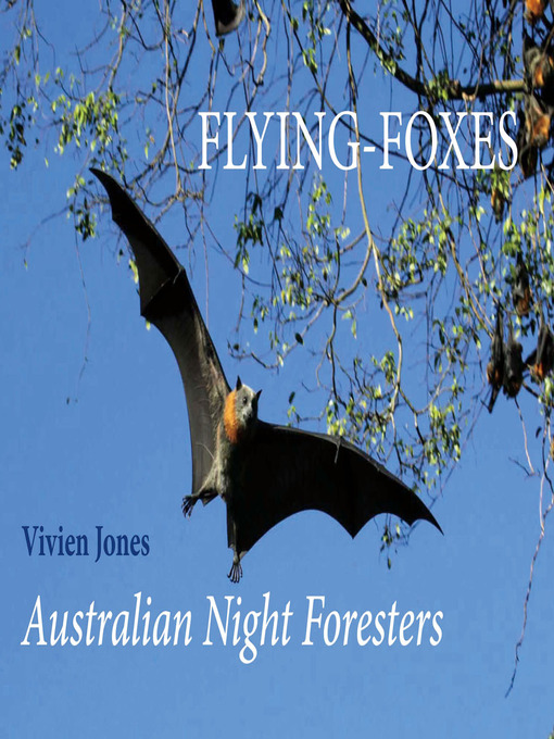Title details for Flying Foxes by Vivien Jones - Available